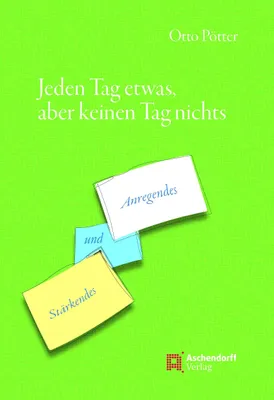 Produktbild von Jeden Tag etwas, aber keinen Tag nichts