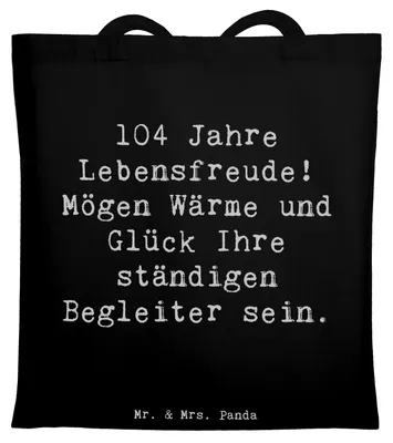 Produktbild von Mr. & Mrs. Panda canvas tasche Spruch 104. Geburtstag Lebensfreude - Schwarz - Geschenk, dokumententasche, Happy Birthday, Laptoptasche, Jubiläum, Alter, Jutebeutel