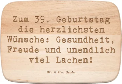 Produktbild von Mr. & Mrs. Panda Frühstücksbrett Spruch 39. Geburtstag Wünsche - Transparent - Geschenk, Gesundheit, schneidebrettchen, Schneidebrett, Alter, Happy Birthday, Liebe