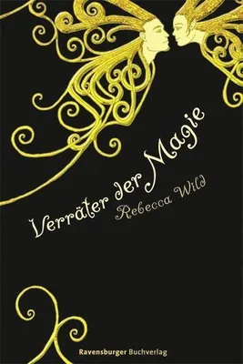 Produktbild von Wild, R: Verräter der Magie
