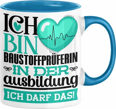 Produktbild von Baustoffprüferin Ausbildung Start Geschenk Tasse Ich Bin Baustoffprüferin In Der Ausbildung Ich Darf Das Kaffee-Becher Geschenkidee (Blau)