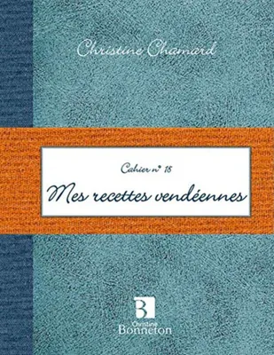 Image de Cah.18 Mes Recettes Vendeennes