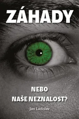 Obrázek produktu pro Záhady, nebo naše neznalost?