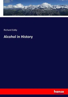 Immagine prodotto di Alcohol in History