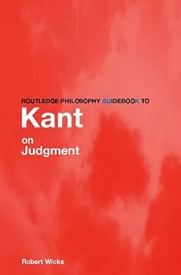 Obrázek produktu pro Routledge Philosophy GuideBook to Kant on Judgment