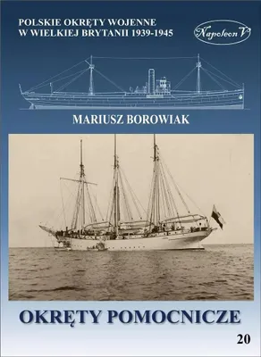 Immagine prodotto di Okręty pomocnicze polskiej Marynarki Wojennej w Wielkiej Brytanii 1939-1945 - Okręty wojenne