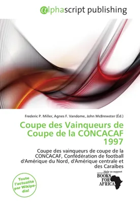 Produktbild von Coupe des Vainqueurs de Coupe de la CONCACAF 1997