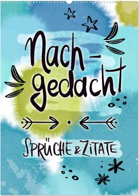 Produktbild von Nachgedacht-Sprüche und Zitate (Wandkalender 2026 DIN A2 hoch), CALVENDO Monatskalender