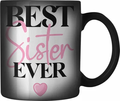 Produktbild von Trendation - Best Sister Ever Farbwechsel Zauber-Tasse Geschenk für Schwester von Bruder Schwester Lieblingsschwester (Schwarz)