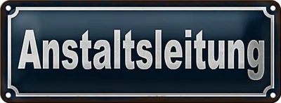 Produktbild von Blechschild Hinweis 27x10cm Anstaltsleitung Dekoration