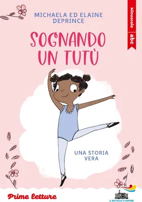 Produktbild von Deprince, M: Sognando un tutù. Stampatello minuscolo