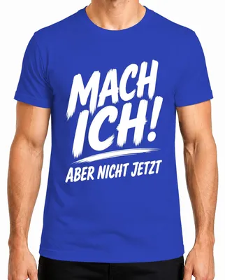 Productafbeelding van Ik doe dat! Maar nu heb ik er geen zin in. Grappig luilekker statement, heren T-shirt, blauw, 3XL