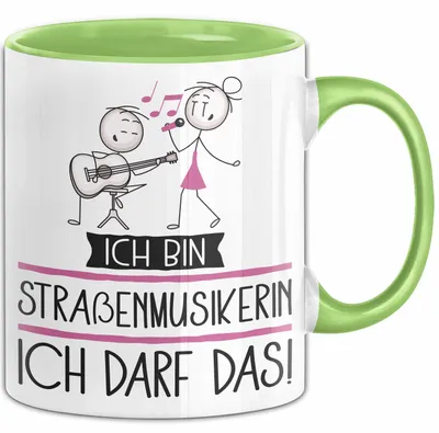 Produktbild von Geschenk für Straßenmusikerin Tasse Lustige Geschenkidee Geburtstag Ich Bin Straßenmusikerin Ich Darf Das (Grün)