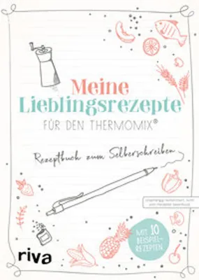 Produktbild von Meine Lieblingsrezepte für den Thermomix®
