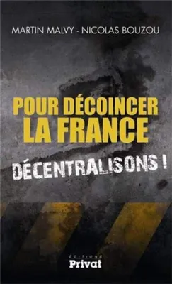 Image de Pour décoincer la France : Décentralisons !