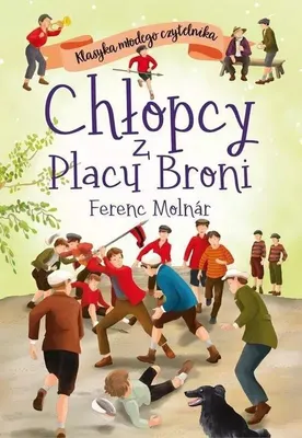 Image de Klasyka mlodego czytelnika. Chlopcy z Placu Broni