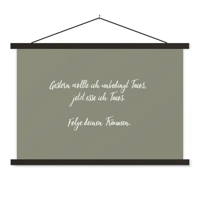 Produktbild von MuchoWow® Textilposter Gestern wollte ich unbedingt Tacos - Sprichwörter - Zitate - Taco-Liebhaber 120x80 cm mit schwarzem Rahmen - Wanddeko