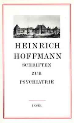 Obrázek produktu pro Hoffmann, H: Schriften z. Psychiatrie
