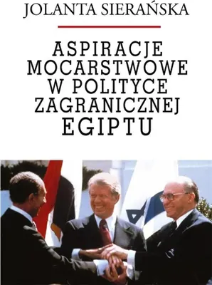 Produktbild von Aspiracje mocarstwowe w polityce zagranicznej Egiptu - Jolanta Sierańska (Politik, Politikwissenschaft auf Polnisch)