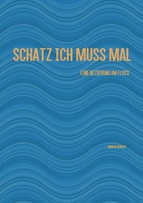 Produktbild von Schatz ich muss mal