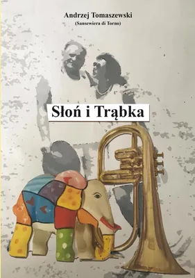 Obrázek produktu pro Slon i Trabka. Wiersze, opowiadania pisane wierszem i miniopowiadania