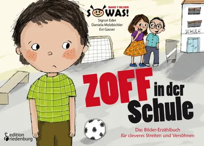 Produktbild von Zoff in der Schule - Das Bilder-Erzählbuch für cleveres Streiten und Versöhnen