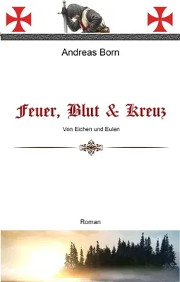 Produktbild von Feuer, Blut & Kreuz