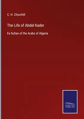 Immagine prodotto di The Life of Abdel Kader