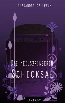 Produktbild von Die Heilsbringerin - Schicksal