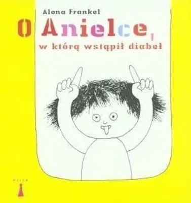 Zdjęcie produktu dla Frankel, A: O Anielce w ktora wstapil diabel