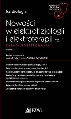 Zdjęcie produktu dla Nowości w elektrofizjologii i elektroterapii Zasady postępowania