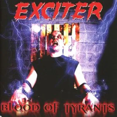 Obrázek produktu pro Exciter: Blood Of Tyrants