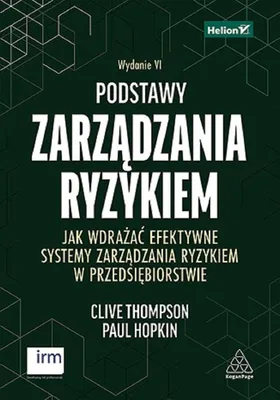 Immagine prodotto di Podstawy zarządzania ryzykiem. Jak wdrażać efektywne systemy zarządzania ryzykiem w przedsiębiorstwie