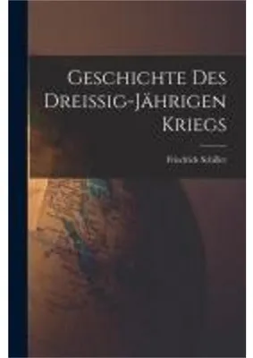 Obrázek produktu pro Geschichte des Dreissig-Jährigen Kriegs