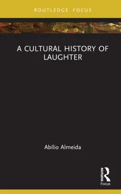 Obrázek produktu pro A Cultural History of Laughter