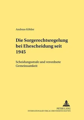 Produktbild von Die Sorgerechtsregelungen bei Ehescheidung seit 1945