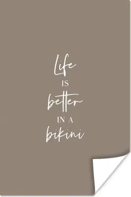 Produktbild von MuchoWow® Poster Das Leben ist besser im Bikini - Grey - Zitat 80x120 cm - Papierdruck