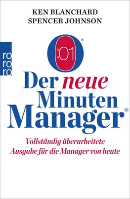 Produktbild von Der neue Minuten Manager: Vollständig überarbeitete Ausgabe für die Manager von heute (Der Minuten Manager)