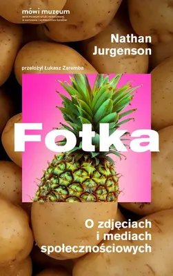 Obrázek produktu pro Fotka - O zdjęciach i mediach społecznościowych