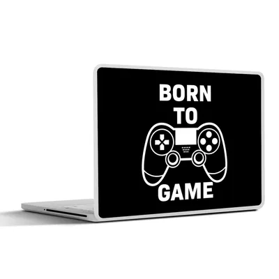 Produktbild von MuchoWow® Laptop Aufkleber Sticker Cover Gaming - Zitate - Controller - Zum Spielen geboren - Schwarz - Weiß 31x22.5 cm - Laptop-Deko