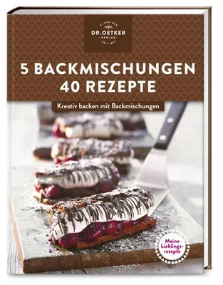 Image de Meine Lieblingsrezepte: 5 Backmischungen - 40 Rezepte