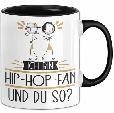 Produktbild von Hip-Hop-Fan Tasse Geschenk Ich Bin Hip-Hop-Fan Und Du So Geschenkidee Lustiger Spruch Becher (Schwarz)