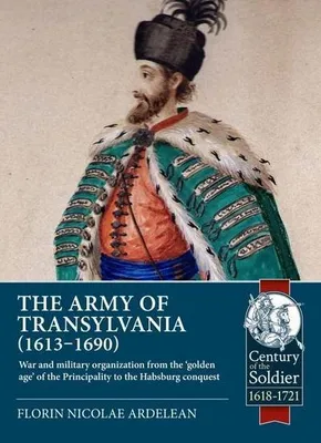 Obrázok produktu pre The Army of Transylvania 1613-1690