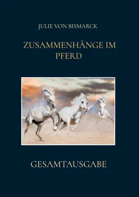 Produktbild von Gesamtausgabe Zusammenhänge Im Pferd