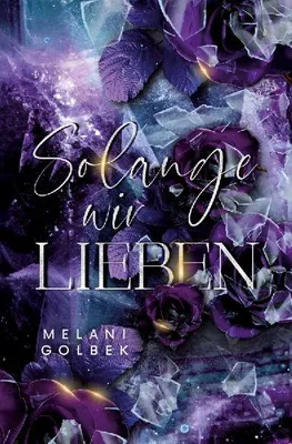 Produktbild von Solange wir Lieben