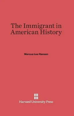 Produktbild von The Immigrant in American History