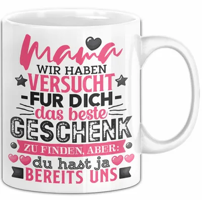 Produktbild von Tasse Mama Muttertag Geschenk Wir haben versucht, das beste Geschenk zu finden (Weiß)
