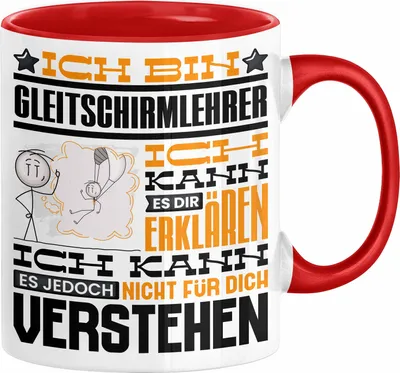 Produktbild von Gleitschirmlehrer Geschenk Kaffee-Tasse Geschenkidee für Gleitschirmlehrer Ich Bin Gleitschirmlehrer Ich Kann Es Dir Erklären Jedoch Nicht Für Dich Verstehen Spruch Lustig (Rot)