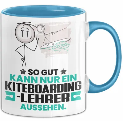 Produktbild von Kiteboarding-Lehrer Geschenk Tasse So Gut Kann Nur Ein Kiteboarding-Lehrer Aussehen Geschenkidee Kaffee-Becher (Blau)