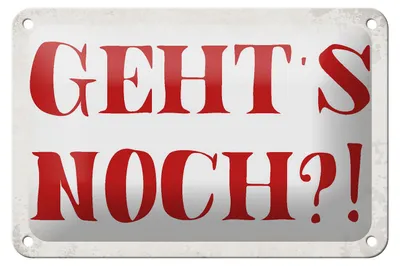 Produktbild von Blechschild Spruch 18x12cm geht`s noch Retro Schild